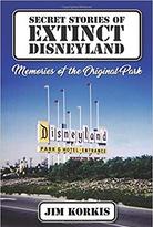 Secret Stories of Extinct Disneyland
