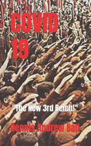 Covid-19 The New 3rd Reich