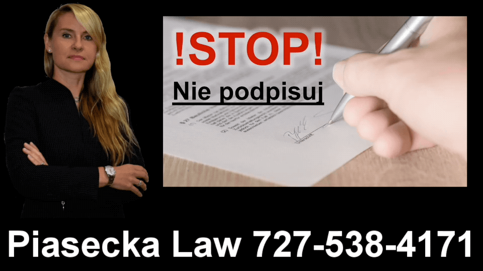 Stop, Polish, Real Estate, Attorney, Lawyer, Florida, Polski, Prawnik, Adwokat, Floryda, USA, Nie podpisuj, Agnieszka, Aga, Piasecka