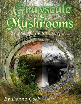Grayscale Mushrooms coloring book by Donna Cook