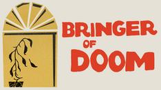 Bringer of Doom - link to ticketing