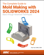 The Complete Guide to Mold Making with SOLIDWORKS 2023, Book