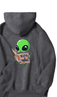 Believe In Yourself Alien Unisex Hoodie