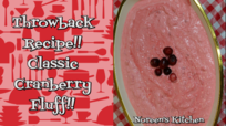 Cranberry Fluff Salad Recipe, Noreen's Kitchen