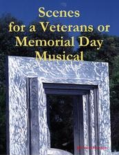 Scenes for Veterans or Memorial Day, Elementary Musical, Jeff Van Devender