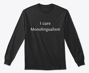 I cure monolingualism tshirt