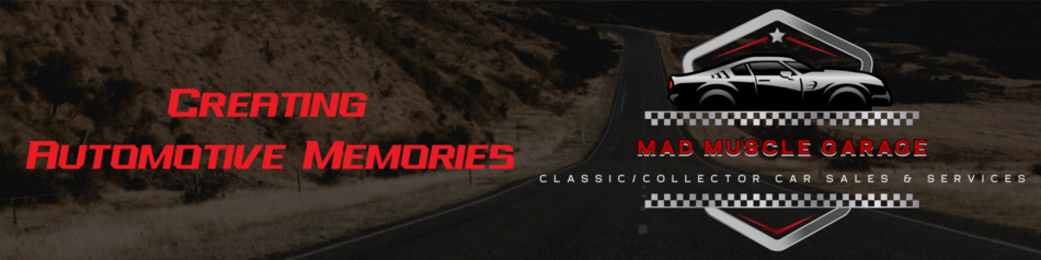 Mad Muscle Garage Classic Cars- Logo and Solgan- "Creating Automotive Memories"