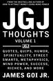 JGJ Thoughts, Volume 1