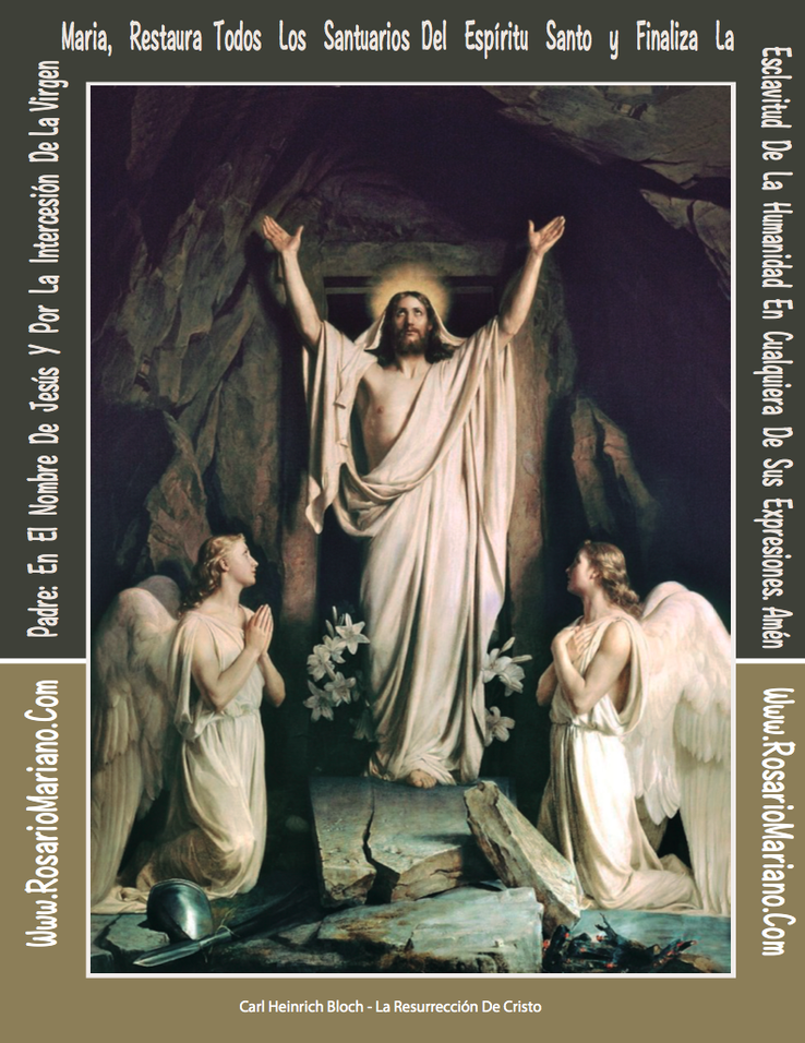 PLANTILLA PRIMER MISTERIO GLORIOSO : LA RESURRECCION DE NUESTRO SEÑOR - LA ESPADA DEL ESPIRITU SANTO: LA PALABRA DE DIOS Y LA ESPADA ESPIRITUAL DE LA VIRGEN MARIA: EL SANTO ROSARIO; FUNDIDAS CON LA ORACION DE CORAZON DE ROSARIO MARIANO