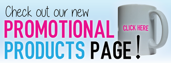 Promotional Products - Mugs, Pens, Hats, Apparel, Clothing, Clubs, Martial Arts, Stickers, Window Graphics, Signage, T-Shirts, Prints, A-Frames, LED, Pop-Up, Medals
