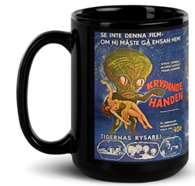 ​​​Krypande Handen (Creepy Hand) Black Glossy ​Coffee/Tea Mug by Spiz