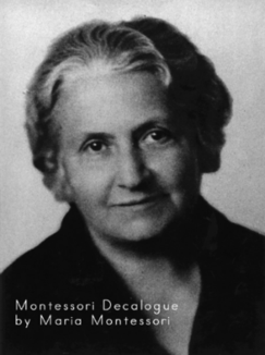 Montessori Decalogue by Maria Montessori