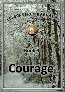 Lessons from Karbala - Book 9 - Courage