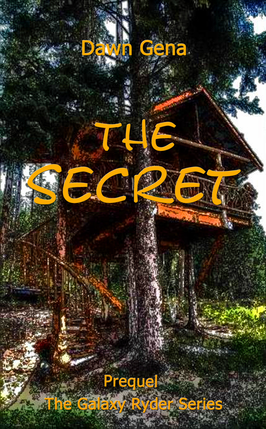 The Secret, Book One, The Galaxy Ryder Series by Dawn Gena