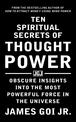 Ten Spiritual Secrets of Thought Power