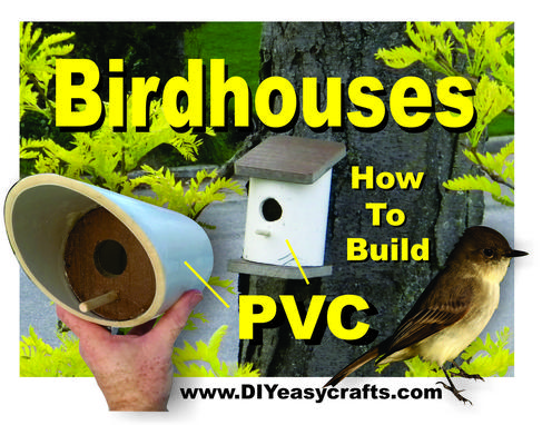 How to build a super easy DIY PVC birdhouse. www.DIYeasycrafts.com