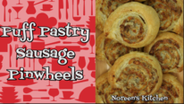 Puff Pastry & Sausage Pinwheels Recipe, Noreen's Kitchen