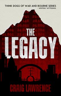 The Legacy - Reprinted Version of the thriller by Craig Lawrence