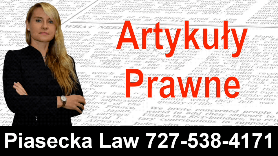A. Piasecka 727-538-4171 – Artykuły Prasowe, Polski, Prawnik, Adwokat, Polish, Attorney, Lawyer, Florida, Floryda, USA