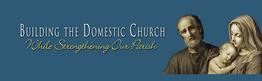 Building the Domestic Church