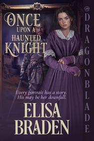 Once Upon a Haunted Knight: A Novella