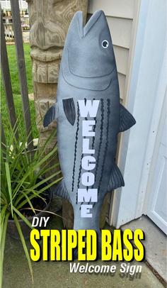 DIY Striped Bass Welcome Sign