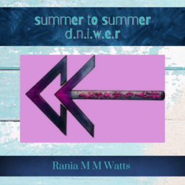 Summer To Summer Rewind by Rania MM Watts