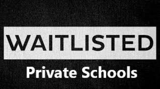 Waitlisted Private Schools Dr Paul Lowe Educational Consultant