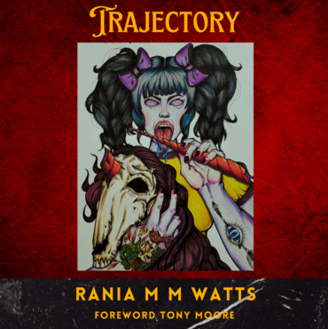 Trajectory by Rania M M Watts