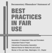 The Documentary Filmmakers' Statement of Best Practices in Fair Use