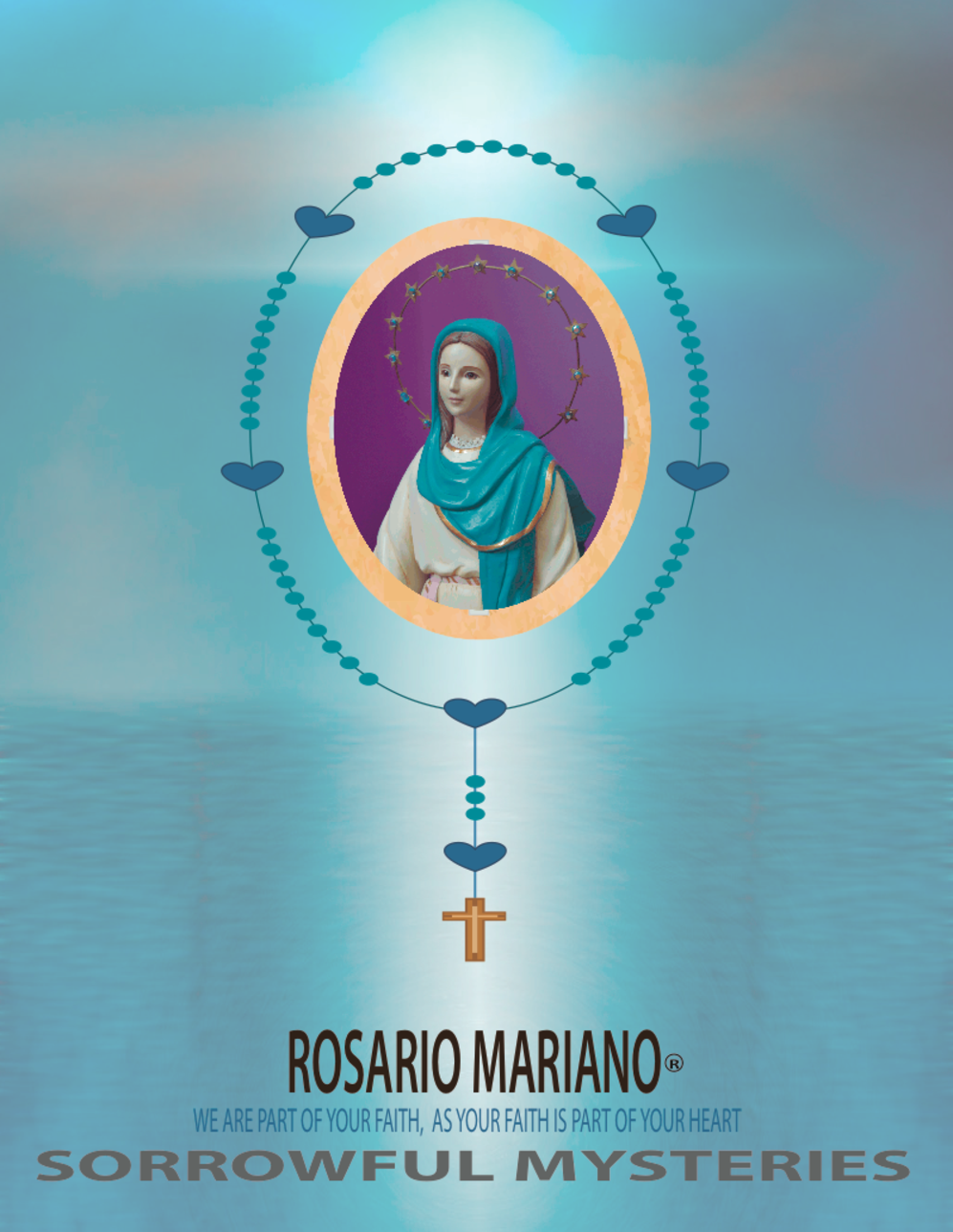 THE SWORD OF THE HOLY SPIRIT THE GOSPEL OF THE LORD, THE SPIRITUAL SWORD OF VIRGIN MARY: THE HOLY ROSARY; WELDED HERE BY THE HEARTS PRAY OF ROSARIO MARIANO SORROWFUL MYSTERIES FRONT PAGE