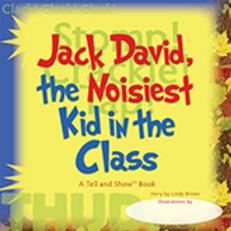 Jack David, Noisiest Kid
