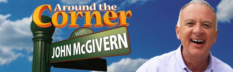 Around the Corner With John McGivern
