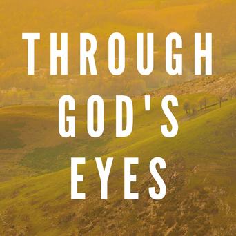 Through God's Eyes