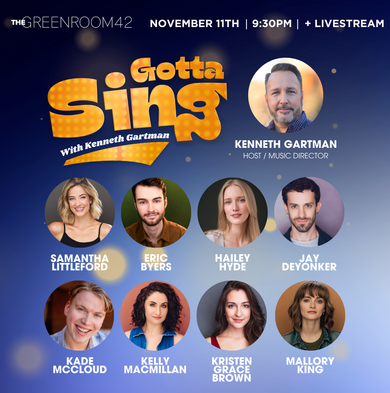 Kristen Grace Brown, Eric Byers, Jay DeYonker, Hailey Hyde, Mallory King, Samantha Littleford, Kelly MacMillan, Kade McCloud and Kenneth Gartman - Gotta Sing