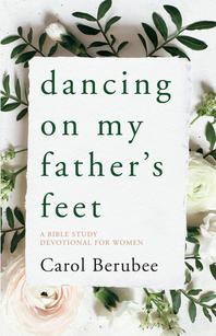 Dancing on My Father's Feet Devotional