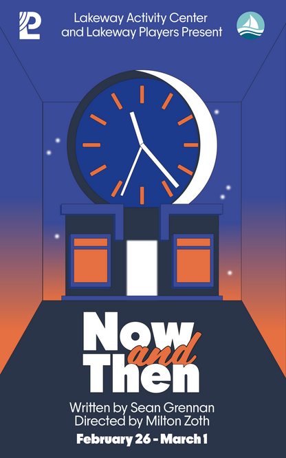 NOW & THEN - Written by Sean Grennan - Directed by Milton Zoth