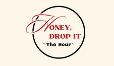 Honey Drop it - link to ticketing