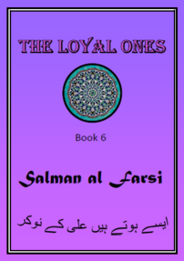 The Loyal Ones - Book 6 - Salman al-Farsi