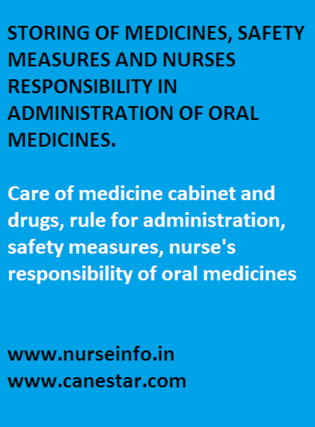storing of medicines, safety measures, nurses responsibility
