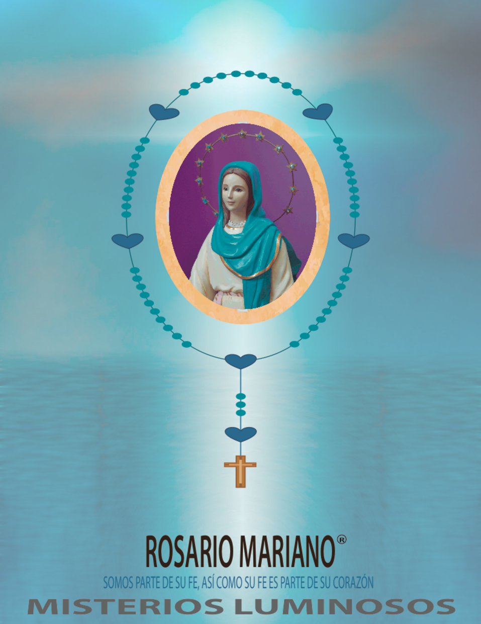 PLANTILLA INICIAL MISTERIOS LUMINOSOS - LA ESPADA DEL ESPIRITU SANTO: LA PALABRA DE DIOS Y LA ESPADA ESPIRITUAL DE LA VIRGEN MARIA: EL SANTO ROSARIO; FUNDIDAS CON LA ORACION DE CORAZON DE ROSARIO MARIANO