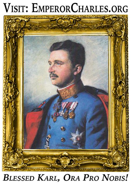 Blessed Emperor Karl of Austria-Hungary
