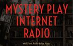 Mystery Play Internet Radio OTR Website