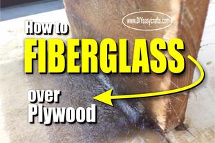 How to fiberglass over plywood from diyeasycrafts