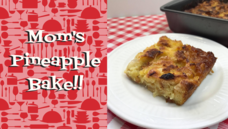 Mom's Pineapple Bake Recipe, Noreen's Kitchen