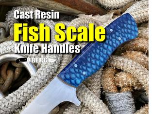 Cast Resin Fish Scale Knife Handles How to cast Fish Scale textured custom knife handles. How-to instructional video show entire process.