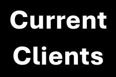 CURRENT CLIENTS ONLY