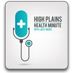 High Plains Health Minute Podcast