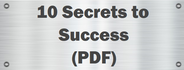 10 Secrets to Sucess
