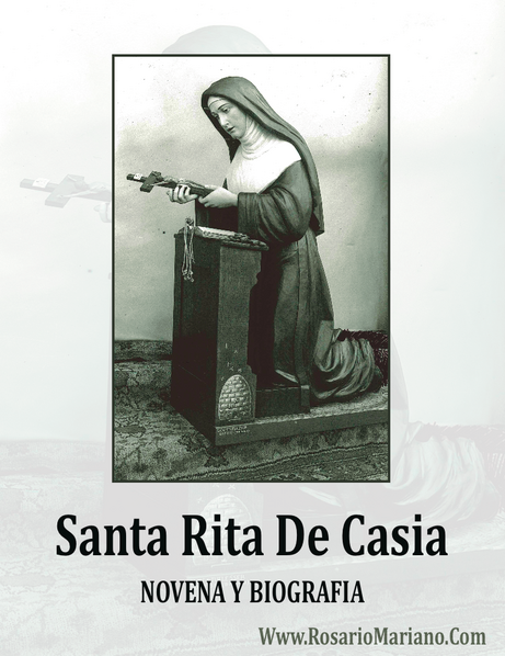 NOVENA Y BIOGRAFIA DE SANTA RITA DE CASIA Www.RosarioMariano.Com